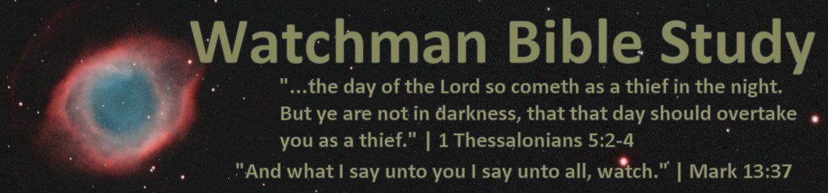 Watchman Bible Study Blog